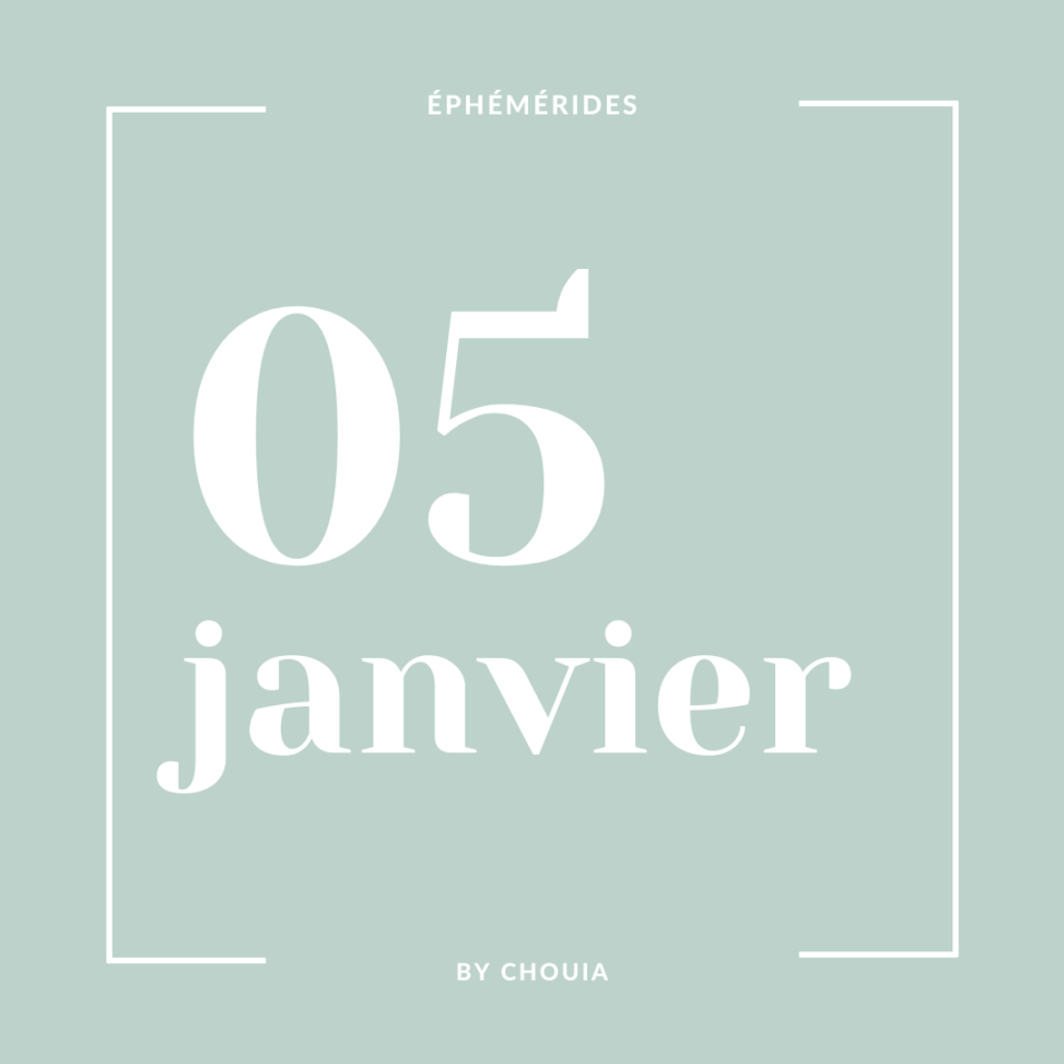 Éphéméride du 5 janvier